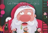 Le Père Noël a un gros rhume - Virginie Téoulle