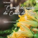 Carnets de cuisine du comté de Nice - Alex Benvenuto
