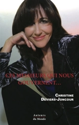 Ces messieurs qui nous gouvernent... - Christine Deviers-Joncour