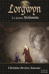 Lorgwyn : le jeune alchimiste - Christine Deviers-Joncour