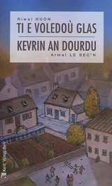 Ti e voledoù glas. Kevrin an Dourdu - Riwal Huon
