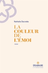 La couleur de l'émoi - Nathalie Decrette