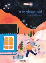 La maison-ski - Charlotte Lemaire