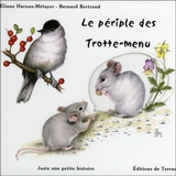 Le périple des Trotte-menu - Eliane Haroux-Métayer