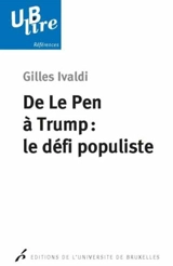De Le Pen à Trump : le défi populiste - Gilles Ivaldi