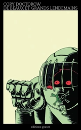 De beaux et grands lendemains - Cory Doctorow