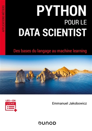 Python pour le data scientist : des bases du langage au machine learning - Emmanuel Jakobowicz
