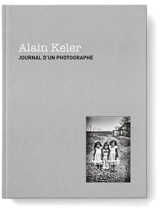 Journal d'un photographe - Alain Keler