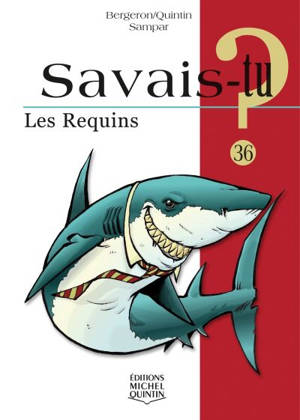 Les requins - Alain M. Bergeron