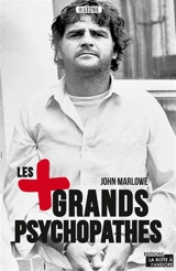 Les plus grands psychopathes - John Marlowe