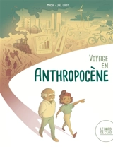 Voyage en anthropocène - Joël Guiot