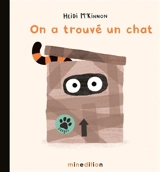 On a trouvé un chat - Heidi McKinnon
