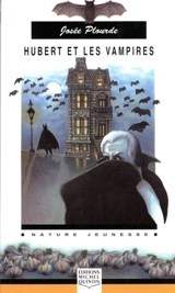Hubert et les vampires - Josée Plourde