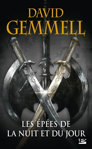 Drenaï. Les épées de la nuit et du jour - David Gemmell