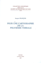 Pour une cartographie de la polysémie verbale - Jacques François