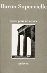 Essais pour un espace - Silvia Baron Supervielle
