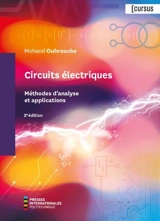 Circuits électriques, 2e édition : Méthodes d'analyse et applications - Mohand-Améziane Ouhrouche