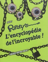 L'encyclopédie de l'incroyable ! : 2018 - Ripley's entertainment