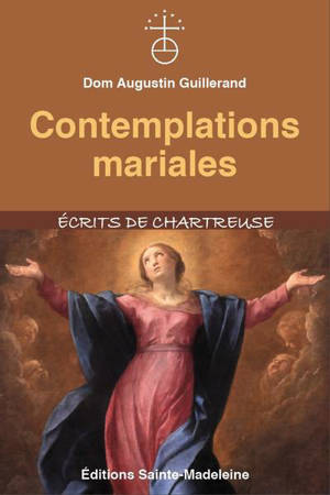 Contemplations mariales - Augustin Guillerand