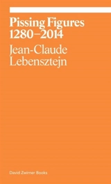 Pissing Figures : Ekphrasis - Jean-Claude Lebensztejn