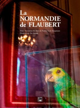 La Normandie de Flaubert - Amis de Flaubert et de Maupassant