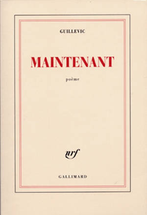 Maintenant - Eugène Guillevic