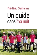 Un guide dans ma nuit - Frédéric Gaillanne