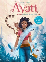 Ayati. Vol. 1. La légende des cinq pétales - Fabien Fernandez