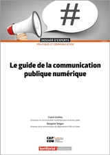 Le guide de la communication publique numérique - Franck Confino
