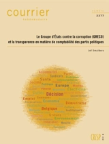 Courrier hebdomadaire, n° 2377. Le Groupe d'Etats contre la corruption (Greco) et la transparence en matière de comptabilité des partis politiques - Jef Smulders