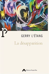 La désapparition - Gerry L'Etang