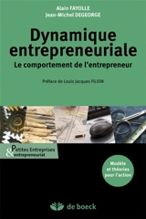 Dynamique entrepreneuriale : le comportement de l'entrepreneur - Alain Fayolle