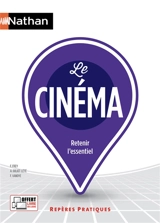 Le cinéma : retenir l'essentiel - Francis Vanoye