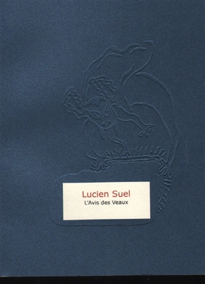 L'avis des veaux - Lucien Suel
