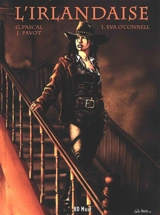 L'Irlandaise. Vol. 1. Eva O'Connell - Jacques Pavot
