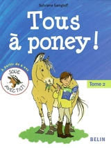 Tous à poney !. Vol. 2 - Sylviane Gangloff