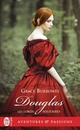 Les lords solitaires. Vol. 8. Douglas - Grace Burrowes