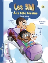 Les 3M. A la fête foraine - Claude Dabbak