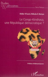 Le Congo-Kinshasa, une République démocratique ? - Didier N'Kupa Ntikala E-Benya