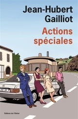 Actions spéciales - Jean-Hubert Gailliot
