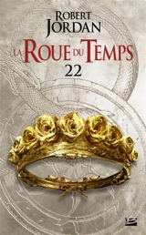 La roue du temps. Vol. 22. Le poignard des rêves : deuxième partie - Robert Jordan