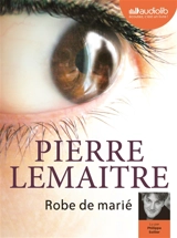 Robe de marié - Pierre Lemaitre