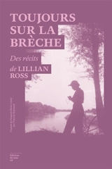 Toujours sur la brèche - Lillian Bos Ross