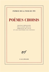 Poèmes choisis - Patrice de La Tour Du Pin