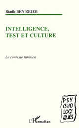 Intelligence, test et culture : le contexte tunisien - Mohamed-Riadh Ben Rejeb