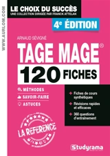 Tage Mage : 120 fiches : méthodes, savoir-faire et astuces testées et approuvées par des milliers de candidats - Arnaud Sévigné