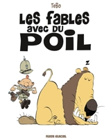 Les fables avec du poil - Tébo