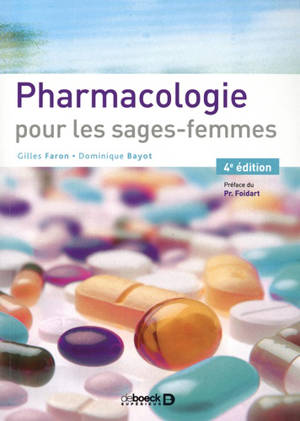 Pharmacologie pour les sages-femmes - Dominique Bayot