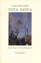 Vita nova, journal d'Islamabad - François-René Daillie