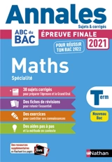 Maths spécialité terminale : épreuve finale 2021 : nouveau bac - Julien Besson